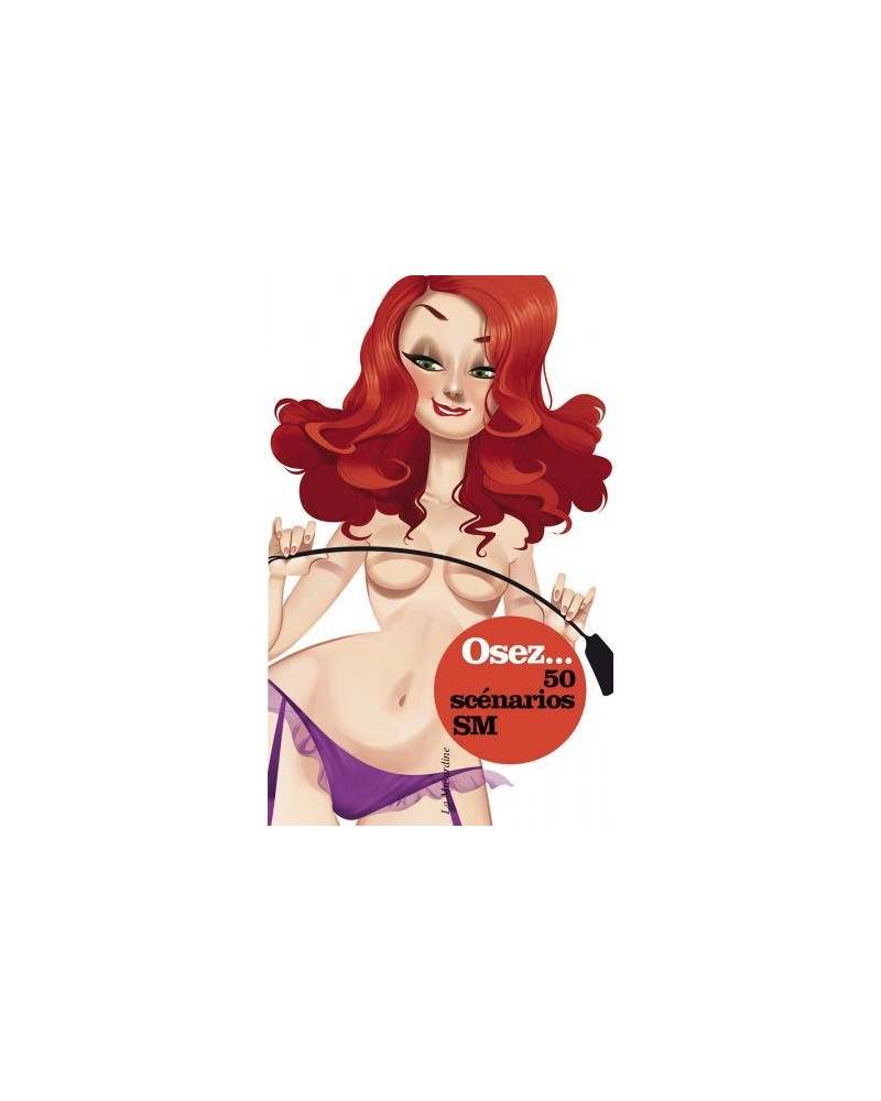 Osez 50 scénarios SM sextoys et accessoires sur La Boutique du Hard